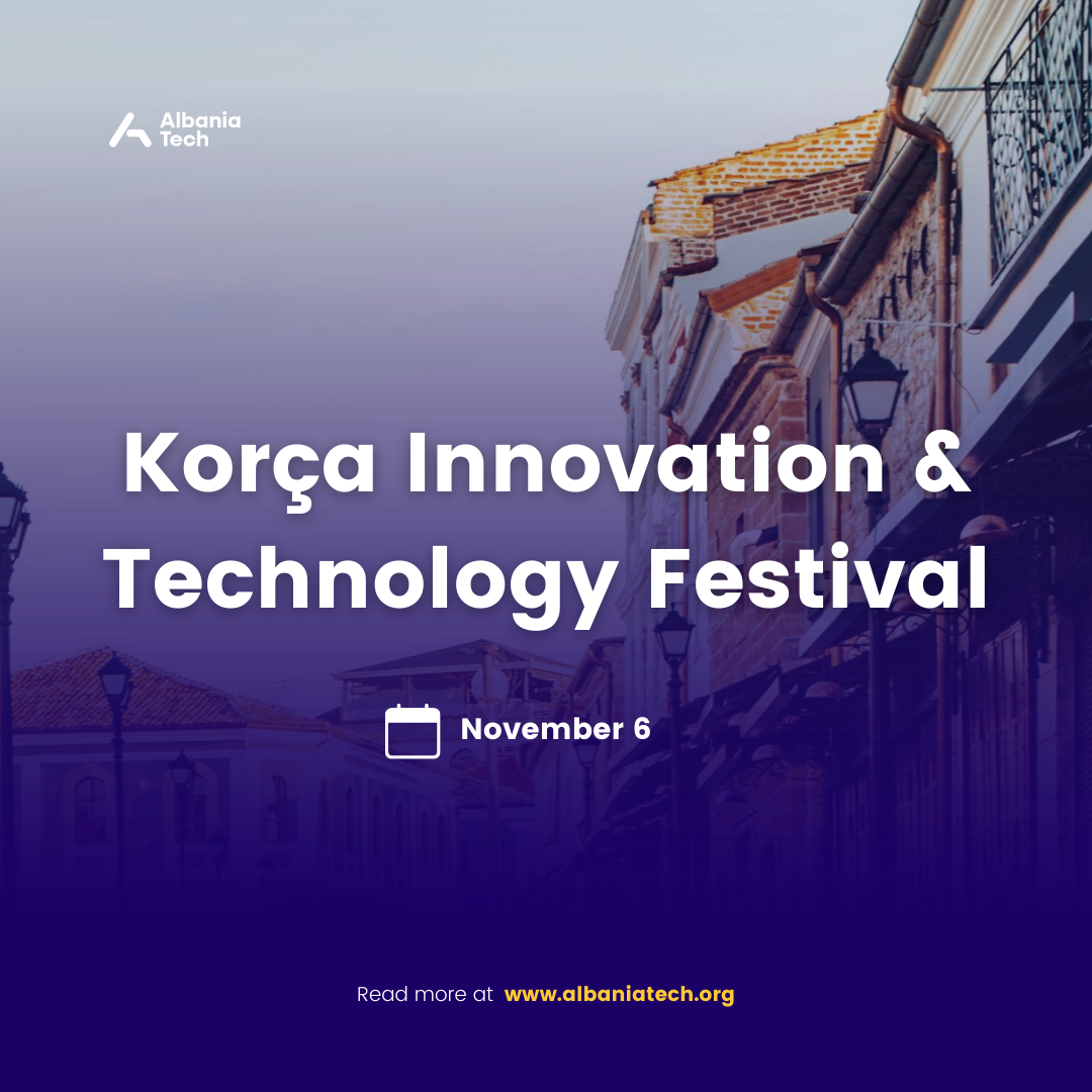 Korça Innovation and Technology Festival in albaniaTech