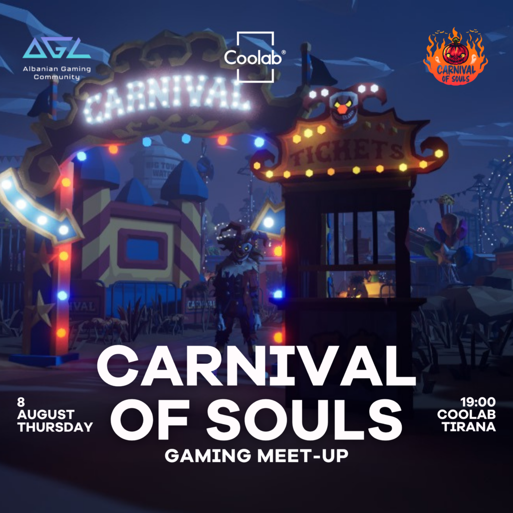 Albanian Gaming Community Meetup @Coolab: Presenting “Carnival of Souls”!