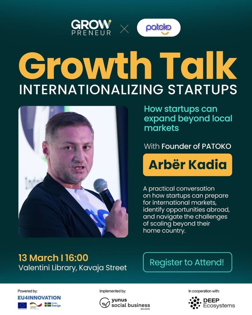 Growth Talk: Internationalizing Startups with Arbër Kadia, PATOKO