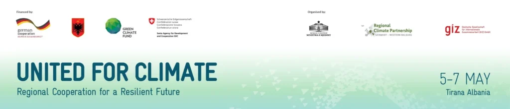 Tirana, Center of Regional Climate Dialogue: “United for Climate” Brings the Western Balkans Together for a More Resilient Future